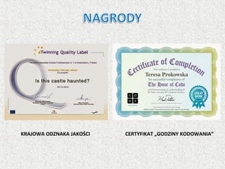 KRAJOWA ODZNAKA JAKOŚCI CERTYFIKAT „GODZINY KODOWANIA”
 