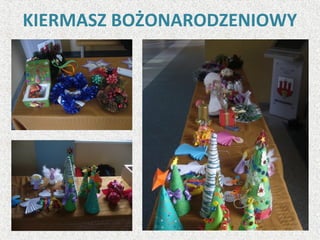 KIERMASZ BOŻONARODZENIOWY
 