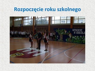 Rozpoczęcie roku szkolnego
 