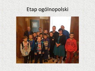 Etap ogólnopolski
 