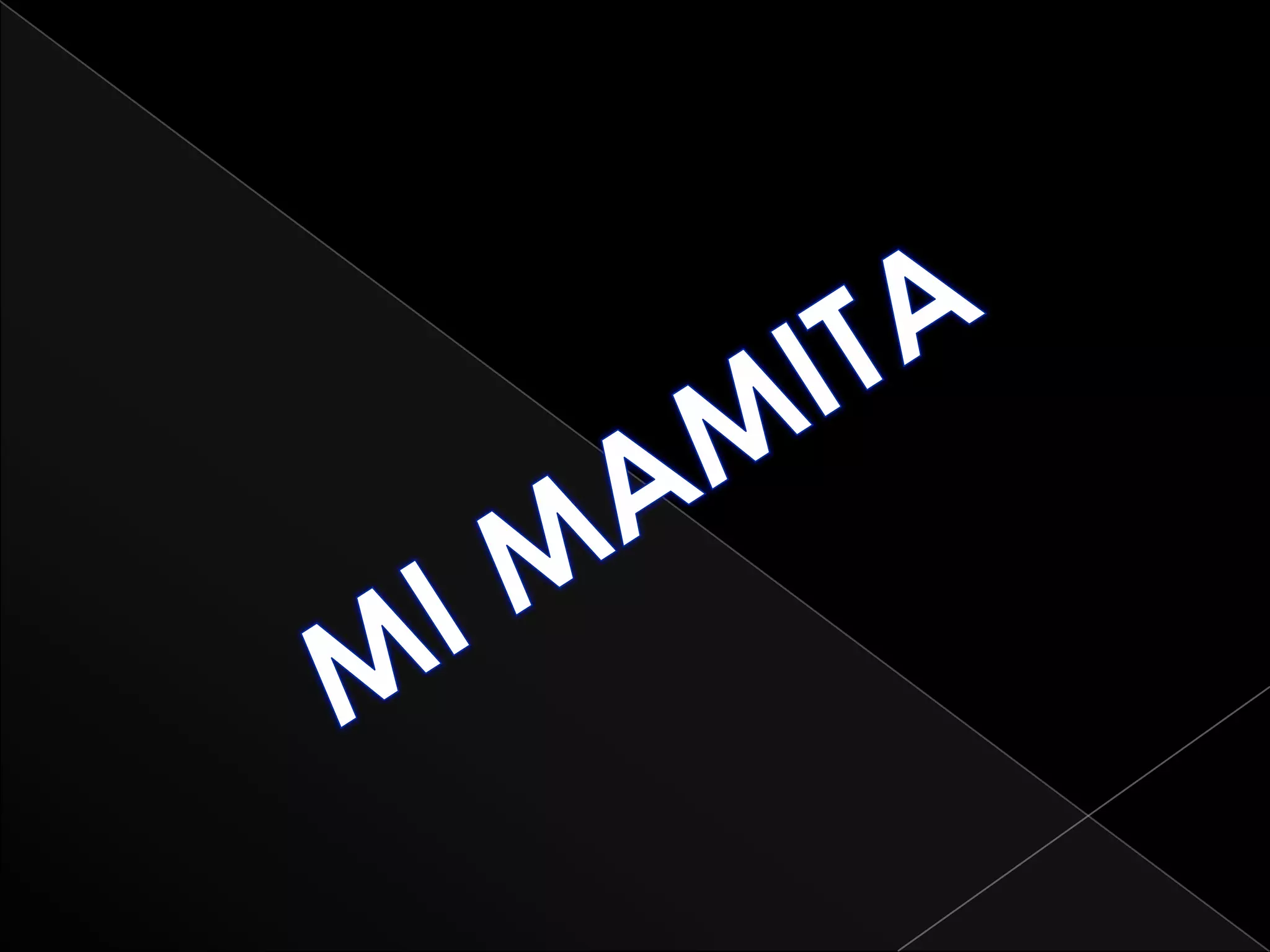 MI MAMITA