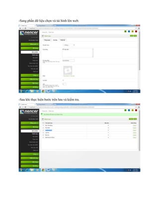-Sang phần dữ liệu chọn và tải hình lên web.
-Sau khi thực hiên bước trên lưu và kiểm tra.
 