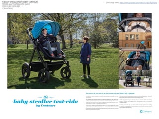 THE BABY STROLLER TEST-RIDE BY CONTOURS
PROMO & ACTIVATION LION: GOLD
CONTOURS STROLLERS
FCB CHICAGO
Case study video: htt...