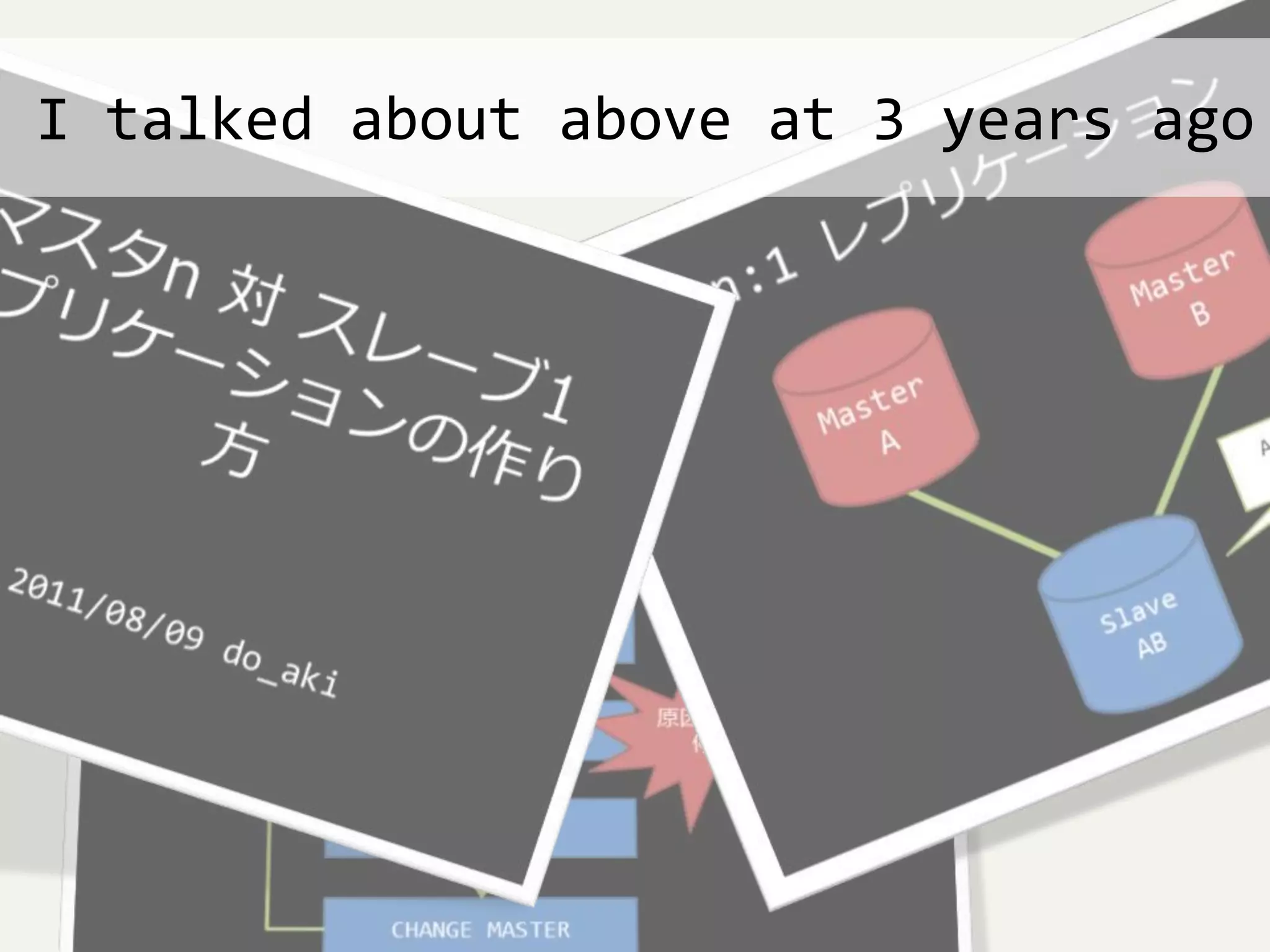 I talked about above at 3 years ago
 