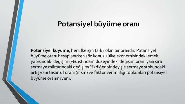potansiyel buyume orani