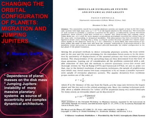 CHANGING THE
ORBITAL
CONFIGURATION
OF PLANETS:
MIGRATION AND
JUMPING
JUPITERS.

 F. Marzari, UniPD



* Dependence of planet
masses on the disk mass
* Jumping Jupiters:
instabiilty of more
massive planetary
systems as source of
eccentricity and complex
dynamical architecture.
 