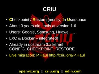 openvz.org || criu.org || odin.com
Solution 1: LVM
● Only works only on top of block device
● Hard to manage
(e.g. how to ...