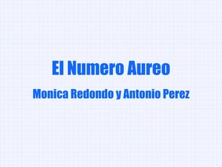 El Numero Aureo Monica Redondo y Antonio Perez 