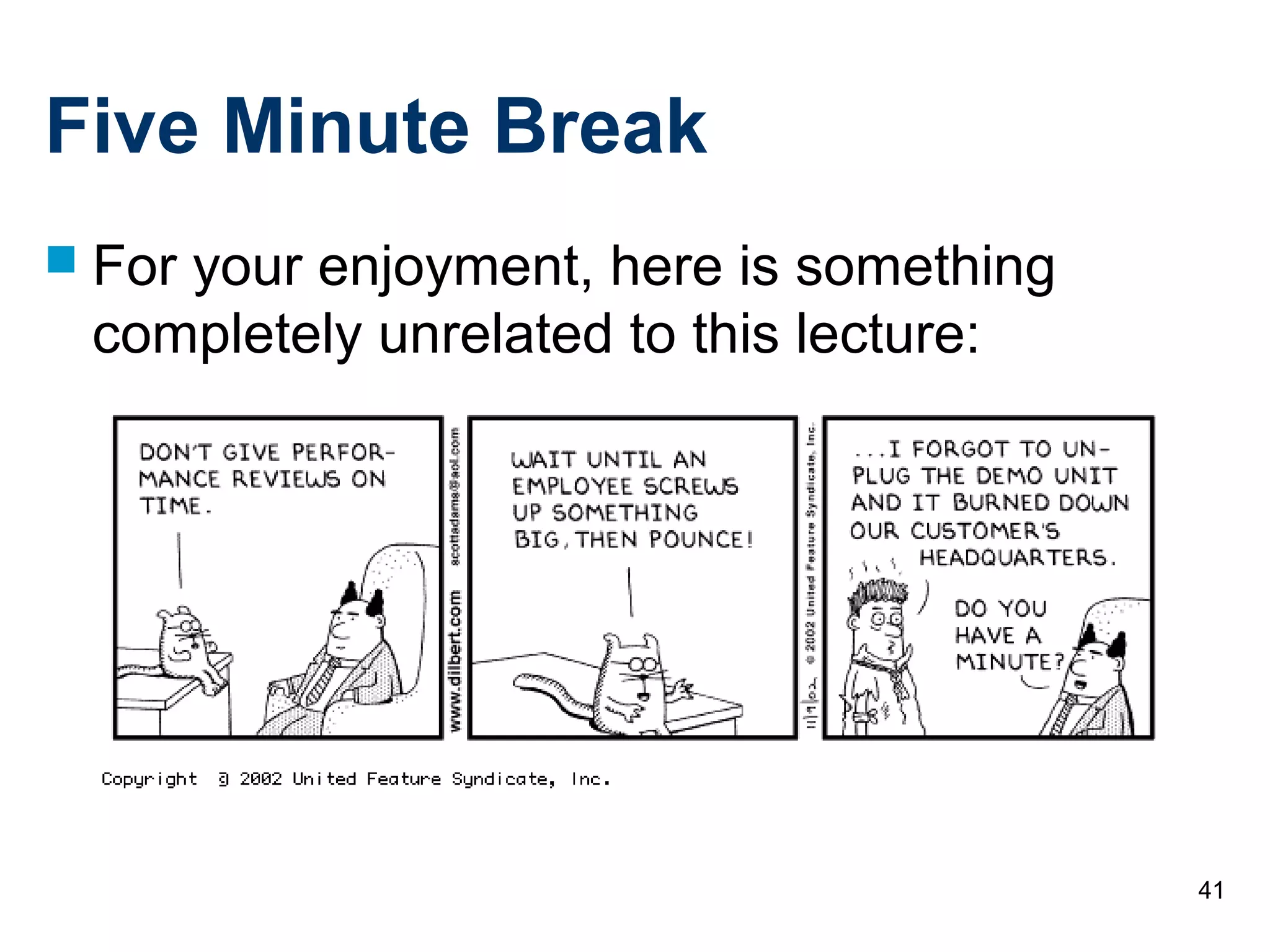 41
Five Minute Break
 For your enjoyment, here is something
completely unrelated to this lecture:
 