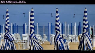 San Sabastian. Spain.
San Sabastian. Spain.
 