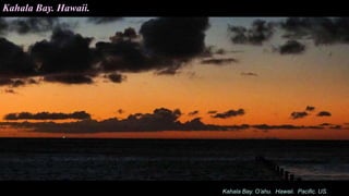 Kahala Bay. O’ahu. Hawaii. Pacific. US.
Kahala Bay. Hawaii.
 