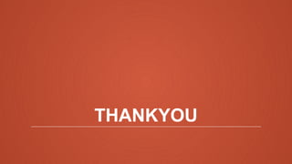 THANKYOU
 