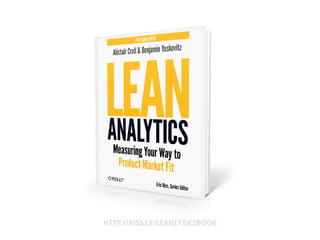 Lean Analytics helps you Optimize for Learning
 
