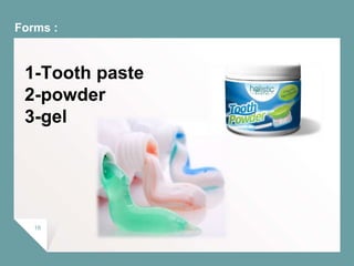 Toothpaste Form toothpaste - dental school seminar | PPTX