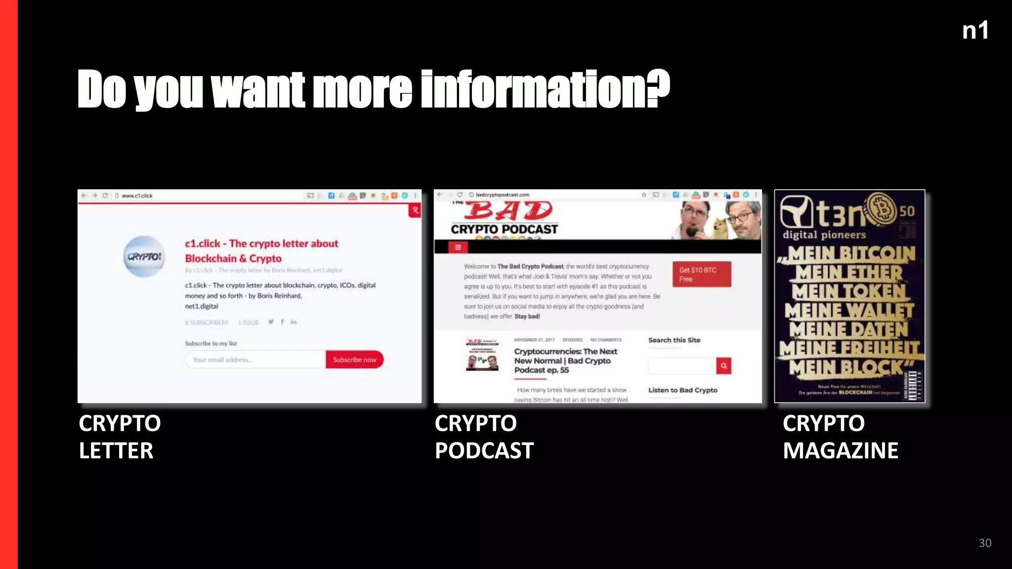 n1
30
n1
Do you want more information?
CRYPTO
LETTER
CRYPTO
PODCAST
CRYPTO
MAGAZINE
 