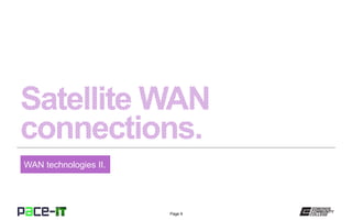 Page 9
WAN technologies II.
 