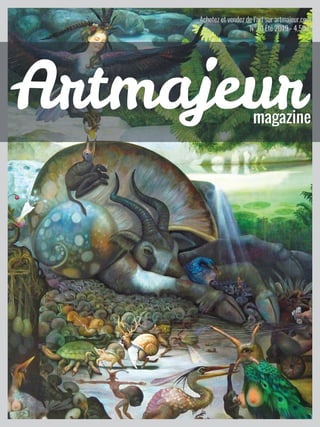  
Achetez et vendez de l’art sur artmajeur.com
N°10 Été 2019 - 4,50 €
magazine
Artmajeur
 