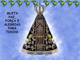 MUITA
PAZ,
FORÇA E
ALEGRIAS
PARA
TODOS!
 