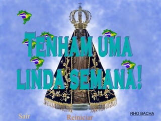 ReiniciarSair RHO BACHA
 