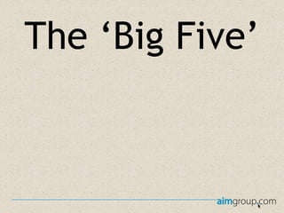 The ‘Big Five’

 