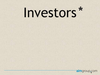 Investors *

 