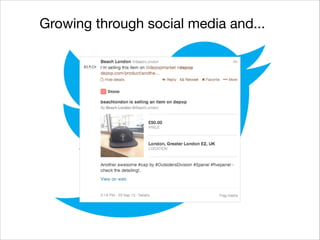 Growing through social media and...

 