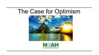 The Case for Optimism

 