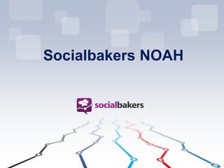 Socialbakers NOAH

 