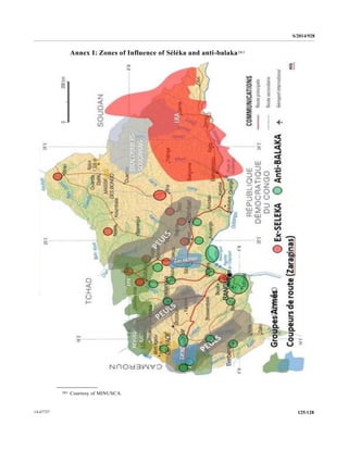 S/2014/928
125/12814-67727
Annex I: Zones of Influence of Séléka and anti-balaka281
__________________
281 Courtesy of MINUSCA.
 
