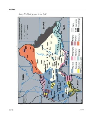 S/2014/928
14-67727126/128
Annex II: Ethnic groups in the CAR
 
