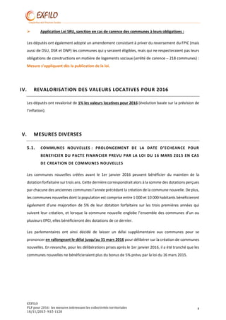 EXFILO
PLF pour 2016 : les mesures intéressant les collectivités territoriales
18/11/2015- N15-1120
4
 Application Loi SR...