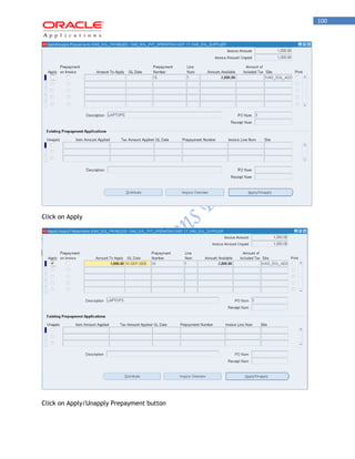 100 
Click on Apply 
Click on Apply/Unapply Prepayment button  