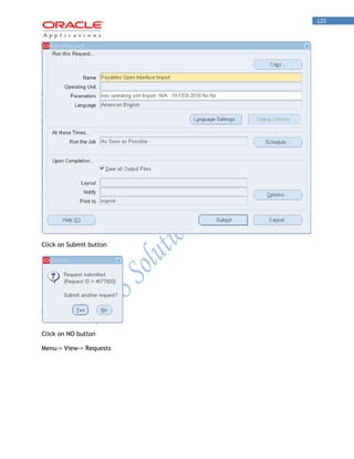 125 
Click on Submit button 
Click on NO button 
Menu-> View-> Requests  