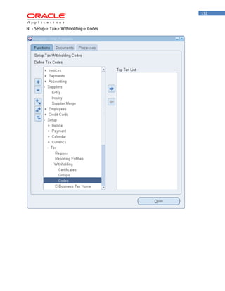 132 
N: - Setup-> Tax-> Withholding-> Codes 
 