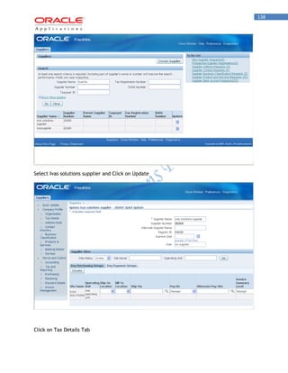 138 
Select Ivas solutions supplier and Click on Update 
Click on Tax Details Tab  