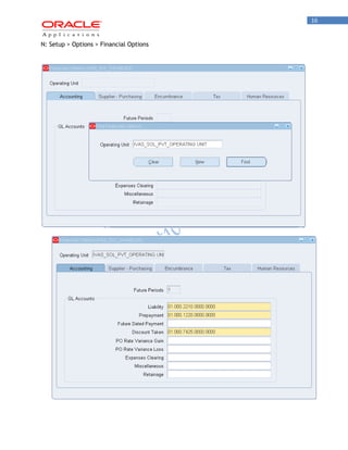 16 
N: Setup > Options > Financial Options 
 