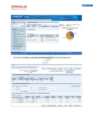 203 
36. Check the Status as Invoices Pending Review Click on Start Action icon 
 