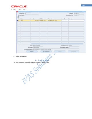 241 
9. Save your work 
ii. Track as Asset 
10. Go to menu bar and click on Folder -> Show Field  