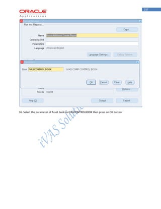 257 
36. Select the parameter of Asset book as IVASCONTROLBOOK then press on OK button  