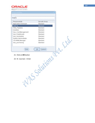 287 
21. Click on OK button 
22. N:- Journals -> Enter  