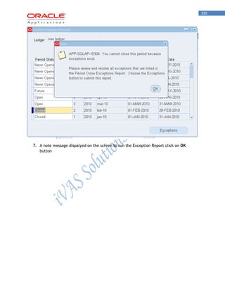 295 
7. A note message dispalyed on the screen to run the Exception Report click on OK button  