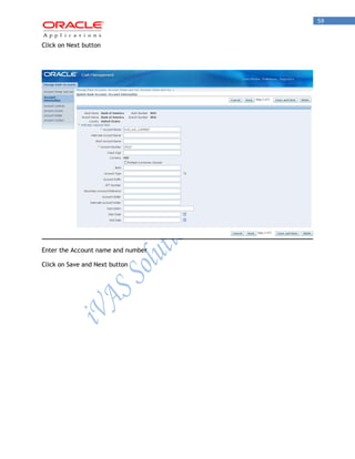 59 
Click on Next button 
Enter the Account name and number 
Click on Save and Next button  