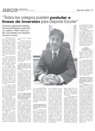 “Todos los colegios pueden postular a
líneas de inversión para Deporte Escolar”
El director regional del Instituto
Nacional del Deporte, Carlos Oli-
ver, explicó a “Siete” cómo acce-
der a esos fondos y las competen-
cias que se vienen
deporte escolar - 3
EL OBSERVADOR
Semana del 12 al 18 de abril de 2013
El vínculo con el de-
porte se crea desde peque-
ño. Aunque es cierto que,
siendo grande, el hábito
de la actividad física igual-
mente se puede adquirir,
el colegio es un espacio
importantísimo para entu-
siasmar a niños y jóvenes
con la competencia o, sim-
plemente, con el descubri-
miento de lo saludable que
es practicar alguna disci-
plina.
Y así lo sabe, además,
el Instituto Nacional de
Deportes, que tiene como
principal orientación el
que cada vez más gente
realice alguna actividad
física de manera regular.
Su director regio-
nal, Carlos Oliver Amion,
conversó con “Siete” y lo
hizo optimista, luego de
describir las cifras de una
Encuesta de Actividad Fí-
2012, que evidencian una
respuesta bastante po-
sitiva a los impulsos del
organismo público, pues
por primera vez se redujo
la tasa de sedentarismo a
nivel país.
“La Quinta Región
se ha movilizado bastan-
te”, dice, explicando que el
foco está en que cada vez
más gente pueda hacer
deporte, creando espacios
tanto a nivel escolar como
para los distintos grupos
dispuestos a ingresar al
mundo del deporte.
Según precisa, den-
tro de su estrategia de tra-
bajo, el IND ha buscado
tener espacios competiti-
vos en todos los grupos de
edad y, dentro de ellos, el
que tiene una mayor co-
bertura es aquel relacio-
nado con las actividades
para estudiantes.
“Están los Juegos
Deportivos Escolares y
esa labor se ha ido imple-
mentando con una partici-
pación del Instituto en las
ligas de educación supe-
rior, así como también la
creación de pequeñas ligas
a nivel escolar”, explica
Oliver.
La gran novedad de
este año es la incorpora-
ción de competencias para
los más pequeños, como
“Miniatletismo”, “Minivo-
leibol”, “Minibásquetbol”
e Iniciación al Ajedrez.
“Para la presente
temporada, se pasará de
ligas a encuentros depor-
tivos, buscando un mayor
trabajo para todas las eda-
des de los niños, logrando
duplicar lo que se estaba
haciendo hasta el año pa-
sado”, señala.
- ¿Existen líneas de in-
versión del IND a las que
puedan acceder los cole-
gios para la práctica de-
portiva?
“El IND tiene den-
tro de sus líneas de apoyo
la más conocida que es el
Fondeporte. Dentro del
Fondeporte, la participa-
ción para postular a esos
distintos fondos es mucho
más amplia de lo que pue-
de ser un club deportivo y
también se incorpora la po-
sibilidad de que cualquier
colegio, independiente de
su categoría (particular,
subvencionado o munici-
pal), pueda participar de
estos fondos”.
- ¿Es una buena fórmula
que los establecimientos
educacionales constituyan
clubes deportivos para ac-
ceder a otros fondos?
“La creación de clu-
bes deportivos a nivel de
colegios, universidades,
espacios territoriales o en
torno a alguna disciplina,
permite optar a las distin-
tas posibilidades que otor-
sus distintas actividades.
La creación de clubes es
una forma que tienen las
organizaciones para am-
pliar su capacidad de ac-
ceder a fondos públicos y
privados. Muchas de ellas
actualmente tienen per-
sonalidad jurídica, creada
por las municipalidades,
para poder optar a todos
-
dos a la Ley del Deporte.
Sólo deben acercarse al
Instituto para poder re-
gularizar sus estatutos y
adecuarlos a la ley vigente,
siendo un trámite gratuito
y asistido por funcionarios
del IND”.
- ¿Qué competencias de-
portivas tiene el IND para
esta temporada en los co-
legios?
“La principal com-
petencia a nivel nacional
son los Juegos Deportivos
Escolares. Son juegos tre-
mendamente inclusivos
en su participación y que
tienen competencias que
duran desde marzo hasta
noviembre. Es un proceso
donde van pasando eta-
pas; inicialmente, dentro
de los mismos colegios
(intercurso). La invitación
es para todos los estable-
cimientos escolares, que
deben hacer una inscrip-
ción para poder partici-
par. Siempre esperamos
que se inscriba la mayor
cantidad de colegios. En-
tre marzo y abril hay una
etapa de intercurso, luego
a nivel comunal. En mayo
ya se sabe cuáles van a ser
los representantes de las
distintas comunas y en
qué disciplinas. En junio
está la etapa provincial.
Los mejores compiten en-
tre ellos y, en agosto, se
realizan todos los torneos
regionales para elegir
quiénes van a ser los re-
presentantes de la Región
de Valparaíso en los Jue-
gos Nacionales”.
Según detalla Oliver, las
realizar en cuatro regiones
del país: Metropolitana,
Biobío, Arica y Parinacota;
y Coquimbo.
“Los que salgan cam-
peones, participarán en el
Sudamericano Escolar en
Argentina. El año pasado el
Sudamericano fue en Brasil,
donde nuestra región tuvo
representantes en handball,
logrando un tercer lugar.
Los Juegos Deportivos Es-
colares son una instancia
que dan la posibilidad de
que un colegio pueda parti-
cipar y llegar a representar
a nuestro país en un torneo
sudamericano. A nivel re-
gional, las cifras son impor-
tantes. Sólo en estos juegos,
participan alrededor de 15
mil escolares y, dentro de
la delegación regional que
va a competir a los naciona-
les, la cifra alcanza los 300
representantes”, detalla el
director regional.
El presupuesto para
estos Juegos alcanza los
200 millones de pesos, a
nivel regional. Es, lejos, la
actividad deportiva esco-
lar más importante que se
hace en el país, con un alto
nivel competitivo, pues la
mayoría de los selecciona-
dos nacionales en diversas
disciplinas han pasado por
estos juegos escolares.
JUEGOS
BINACIONALES
El director regional
del Instituto Nacional del
Deporte, Carlos Oliver,
explicó a “Siete” cómo ac-
ceder a esos fondos y las
competencias que se vie-
nen
“Se compite todos los
años. En 2012, esta compe-
tencia se hizo en Santiago y
este año será entre septiem-
bre y octubre en San Luis,
siendo Valparaíso la sede
para 2014. Acá compiten
los mejores seleccionados
regionales, siendo los Bina-
cionales una continuación
de los Juegos Escolares”,
explica Carlos Oliver
- ¿El deporte escolar se con-
sidera como un semillero
de deportistas o deben in-
gresar a clubes para su for-
mación?
“Absolutamente. Los
Juegos Escolares son un
semillero de deportistas.
Si uno revisa el currículo
a los deportistas actuales
que ya se han consolidado,
la mayoría ha pasado tanto
por ellos o por los Bina-
cionales. Efectivamente, el
foco de esto es competir y,
en el caso de los juegos, tie-
son interesantes. No todos
los participantes van a ser
deportistas de alto nivel, se
destacan, pero posiblemen-
te muchos de ellos no si-
gan. Pero que esto permita
a muchos de ellos conocer
otras regiones, otras reali-
dades, ir juntos a competir
representando a su región,
en bus o en avión, es un
valor en su formación, que
tiene mucho que ver con la
integración. Ese comple-
mento es destacable, sin
perder el foco, que es la
competencia”.
 