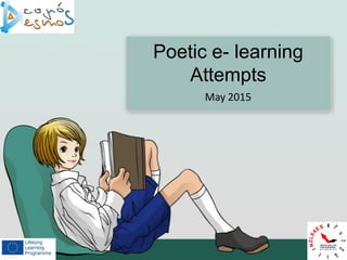 Poetic e- learning
Attempts
May 2015
 