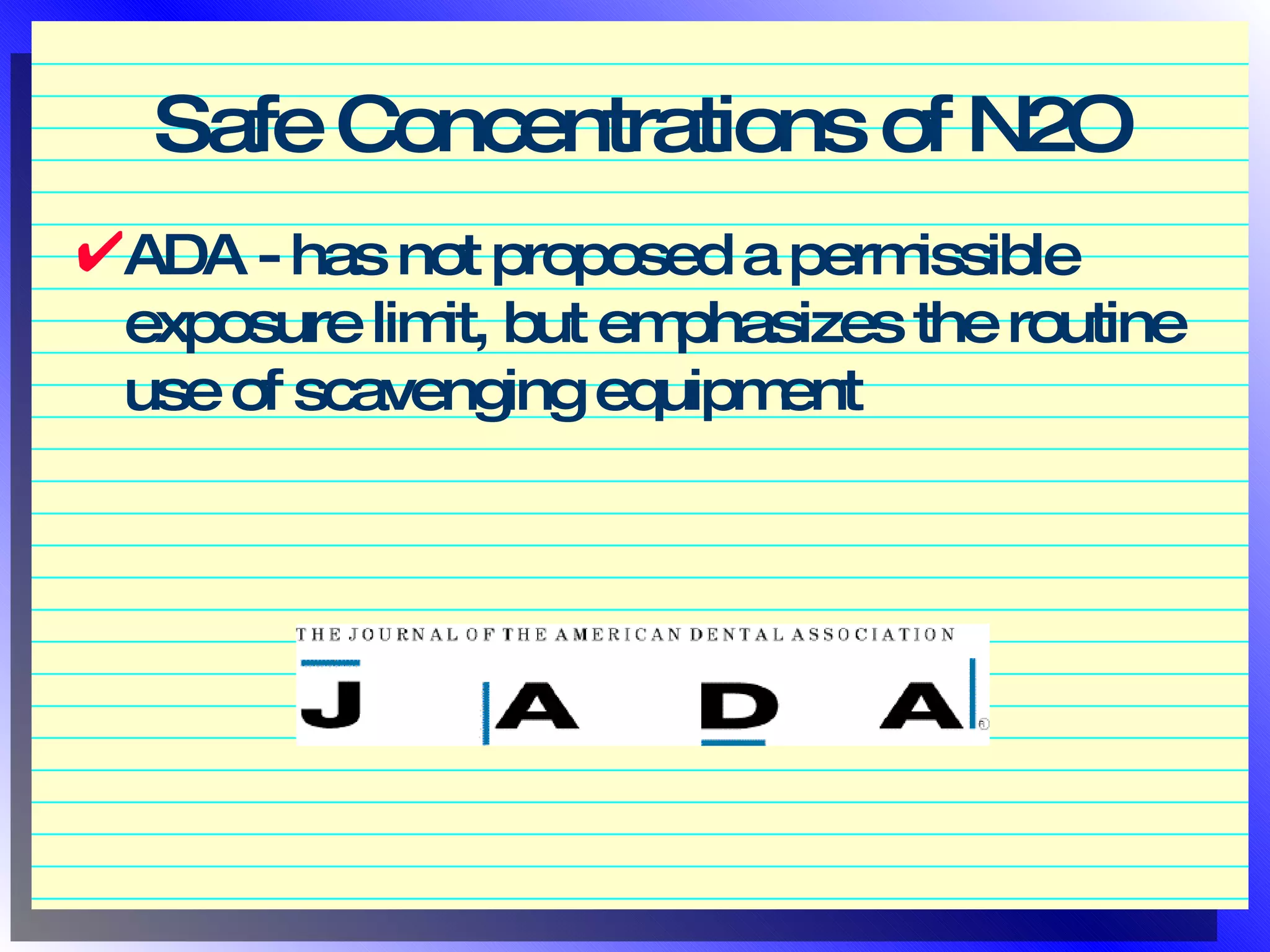 Nitrous Oxide Sedation in Pediatric Dentistry | PPT