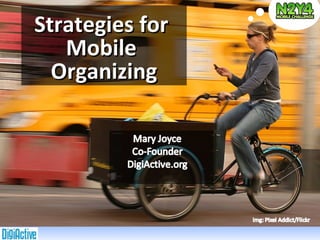 Strategies for  Mobile  Organizing 
