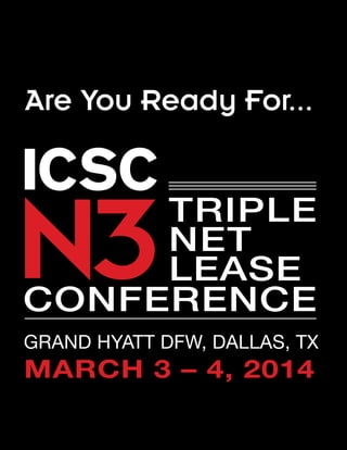 Are You Ready For...

GRAND HYATT DFW, DALLAS, TX

MARCH 3 – 4, 2014

 