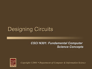 Designing Circuits 