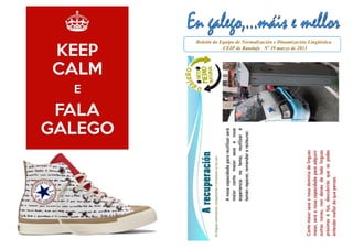 Boletín do Equipo de Normalización e Dinamización Lingüística
            CEIP de Randufe Nº 39 marzo de 2013
 