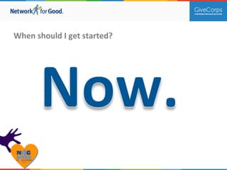 When 
should 
I 
get 
started? 
 